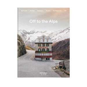 SCHWEIZ - Off to the Alps DE