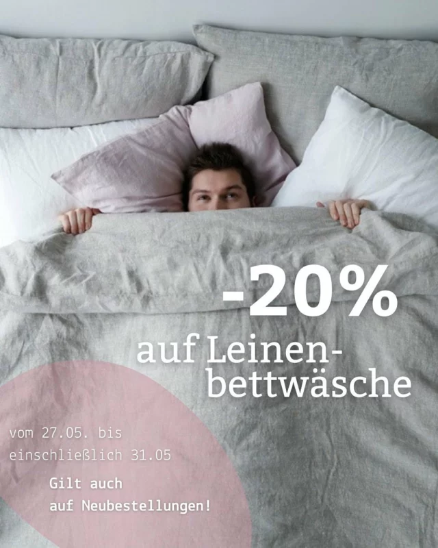 Ab heute bis Samstag gibt es 20% auf unsere Leinenbettwäsche!
Und zwar nicht nur auf die lagernde Ware, sondern auch auf eure Neubestellung. Komm vorbei, wähle deine Größe, wähle deine Farbe!

Ob Sondermaß oder Standardgröße - wir beraten Dich gerne zu Größe, Farben und passendenden Kombinationen!

Link in Profile für mehr Infos.